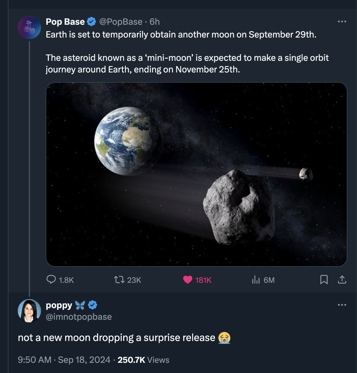 screenshot - Pop Base 6h Earth is set to temporarily obtain another moon on September 29th. The asteroid known as a 'minimoon' is expected to make a single orbit journey around Earth, ending on November 25th. tl 23K 6M poppy\>>> not a new moon dropping a 